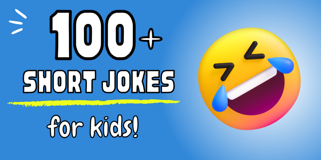100+ Short Jokes for Kids That’ll Make Everyone Giggle